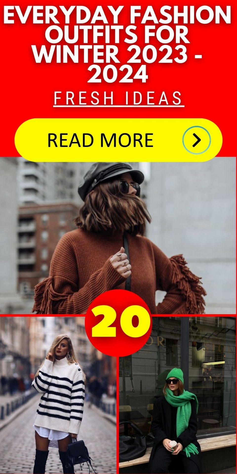 Everyday Fashion Outfits for Winter 2023 – 2024 20 Ideas: Stay Stylish and Warm!